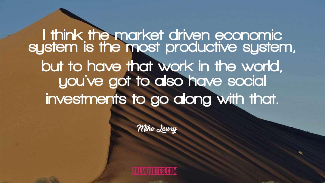 Economic Systems quotes by Mike Lowry