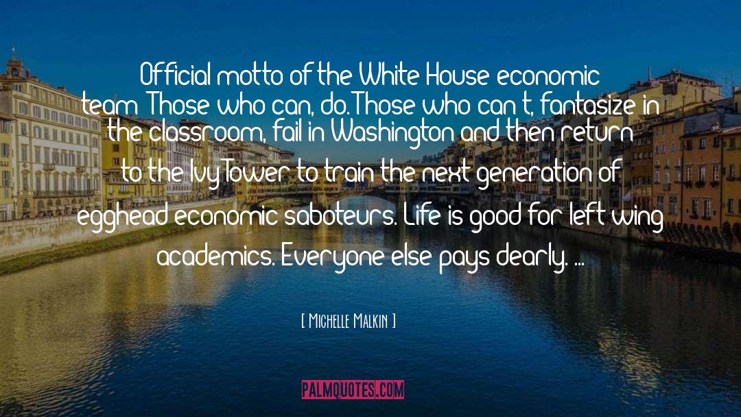 Economic Systems quotes by Michelle Malkin