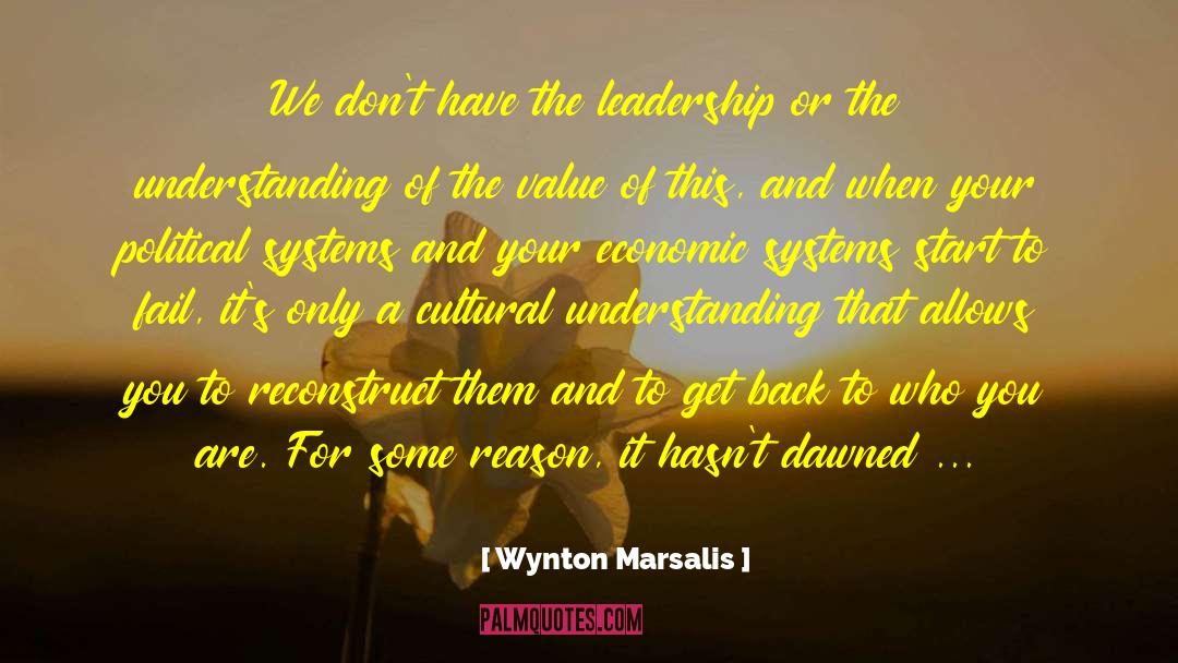 Economic Systems quotes by Wynton Marsalis