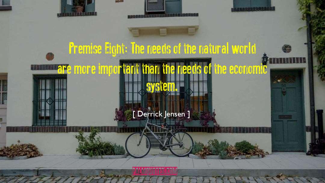 Economic Systems quotes by Derrick Jensen