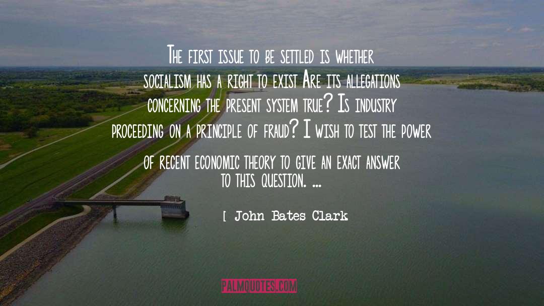 Economic Theory quotes by John Bates Clark