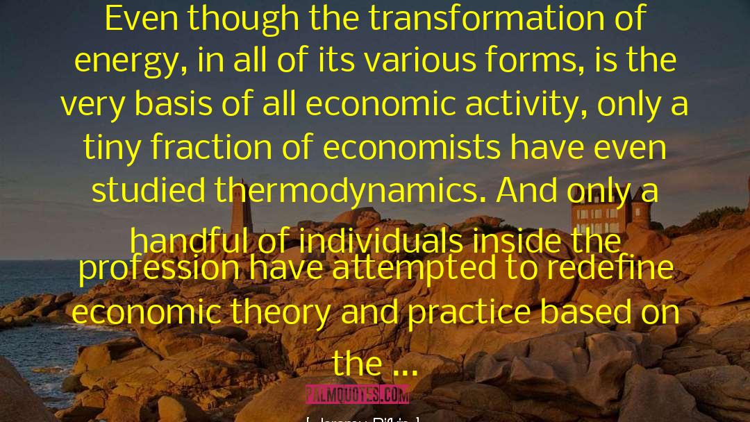 Economic Theory quotes by Jeremy Rifkin
