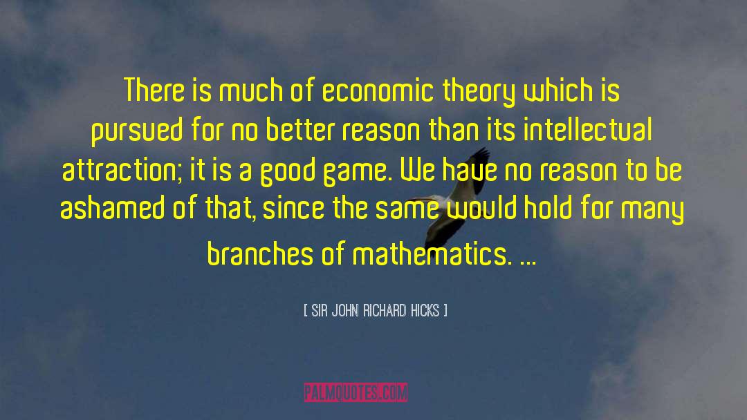 Economic Theory quotes by Sir John Richard Hicks
