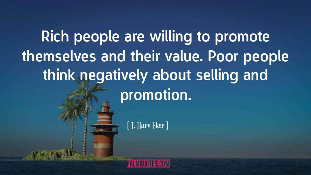 Economic Value quotes by T. Harv Eker