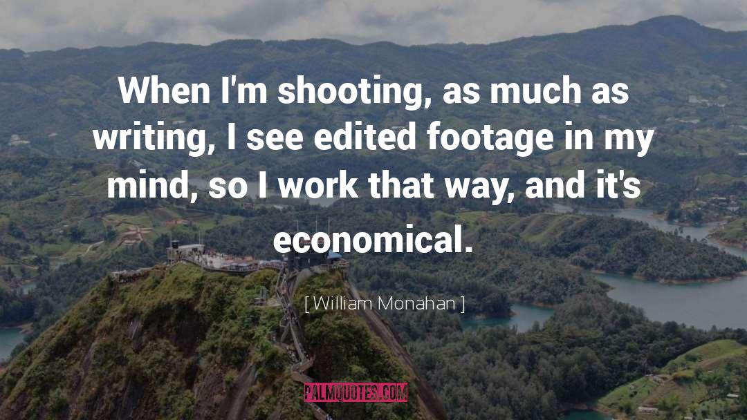 Economical quotes by William Monahan