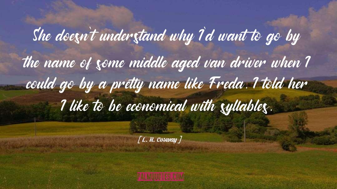 Economical quotes by L. H. Cosway