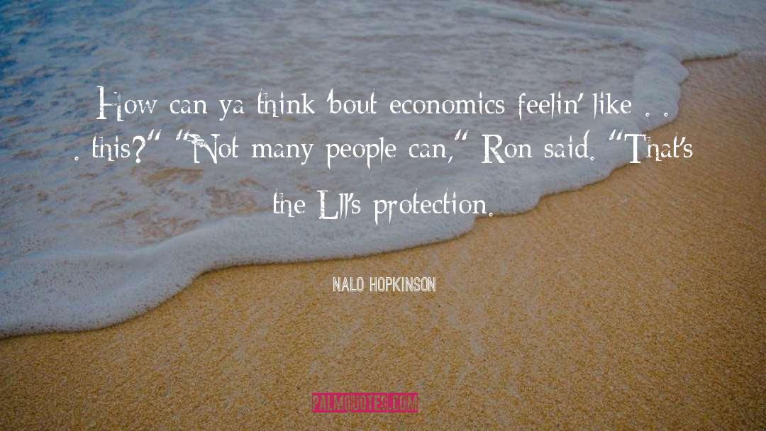 Economics Economicus quotes by Nalo Hopkinson