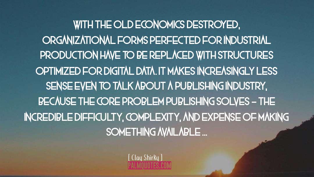 Economics quotes by Clay Shirky