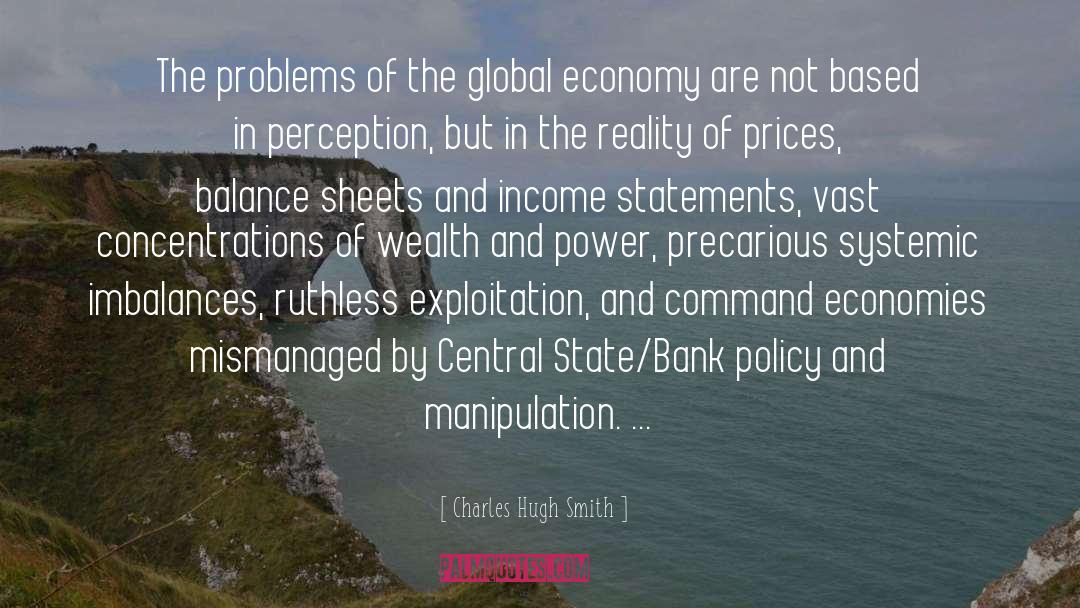 Economies quotes by Charles Hugh Smith