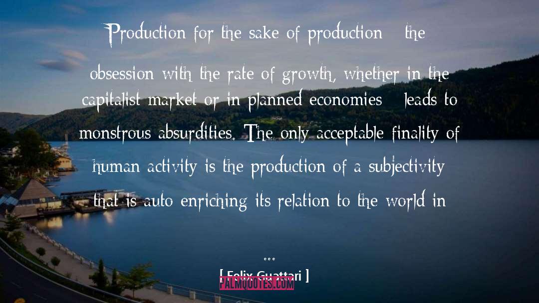 Economies quotes by Felix Guattari