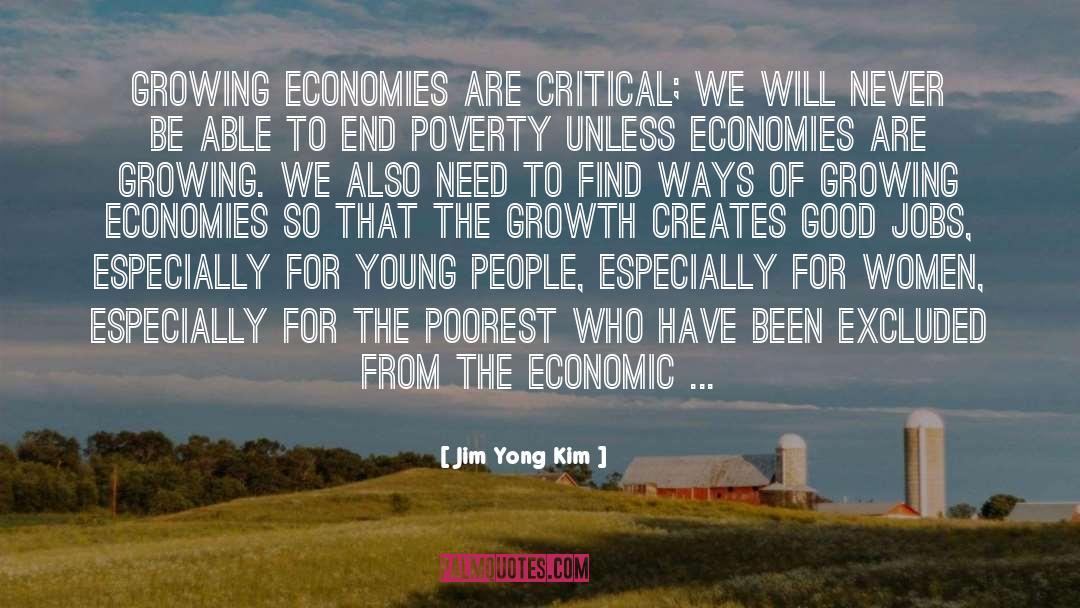 Economies quotes by Jim Yong Kim