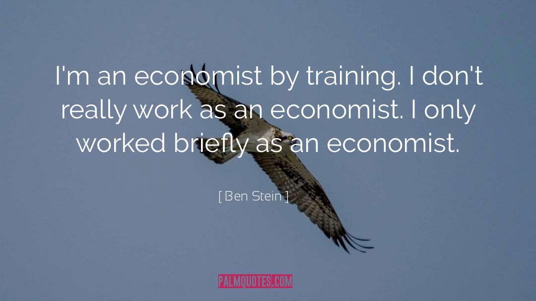 Economist quotes by Ben Stein