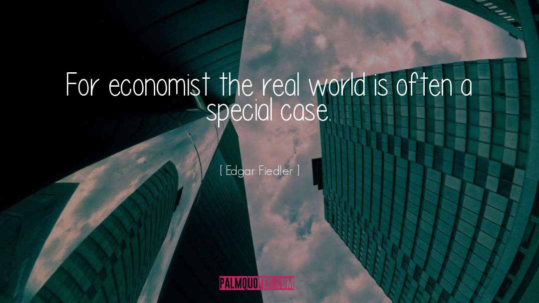 Economist quotes by Edgar Fiedler