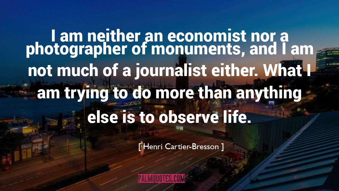 Economist quotes by Henri Cartier-Bresson