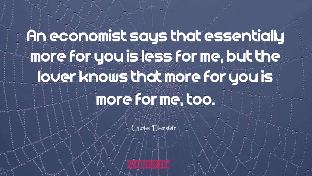 Economist quotes by Charles Eisenstein