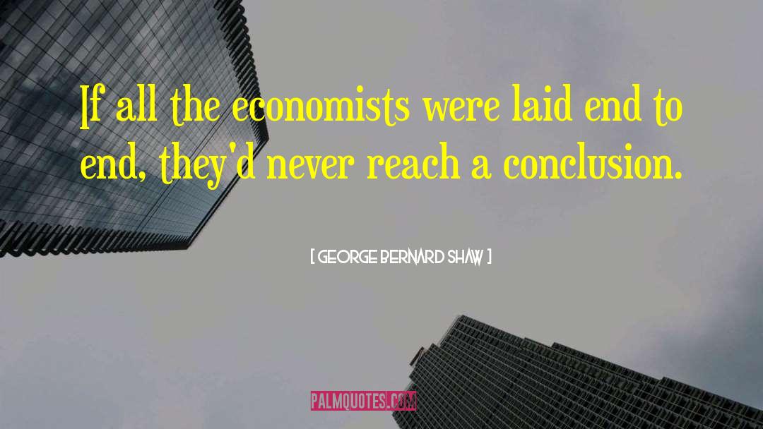 Economists quotes by George Bernard Shaw