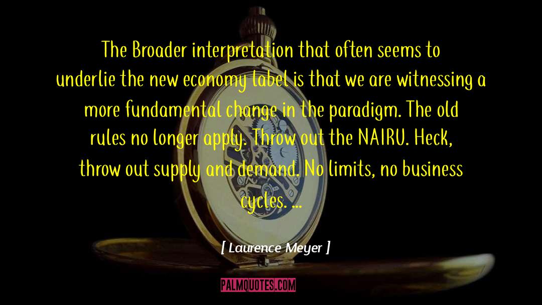 Economy And Economics quotes by Laurence Meyer