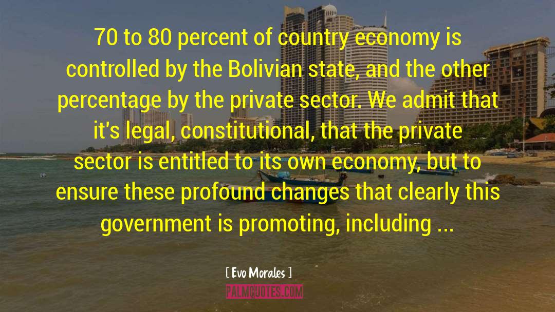 Economy Class quotes by Evo Morales