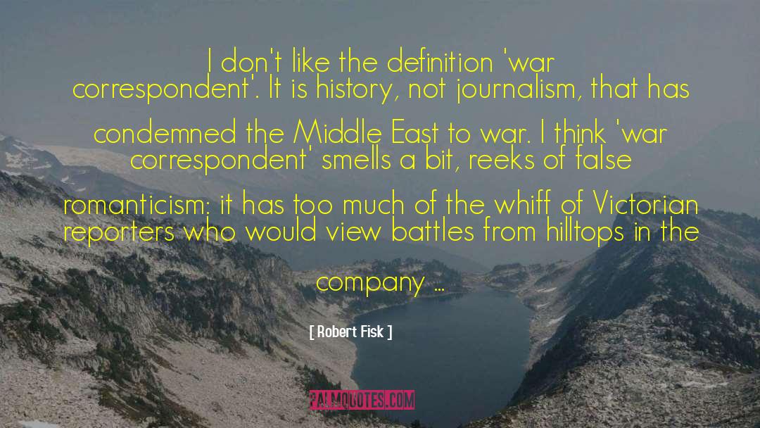 Economy Of The Middle East quotes by Robert Fisk