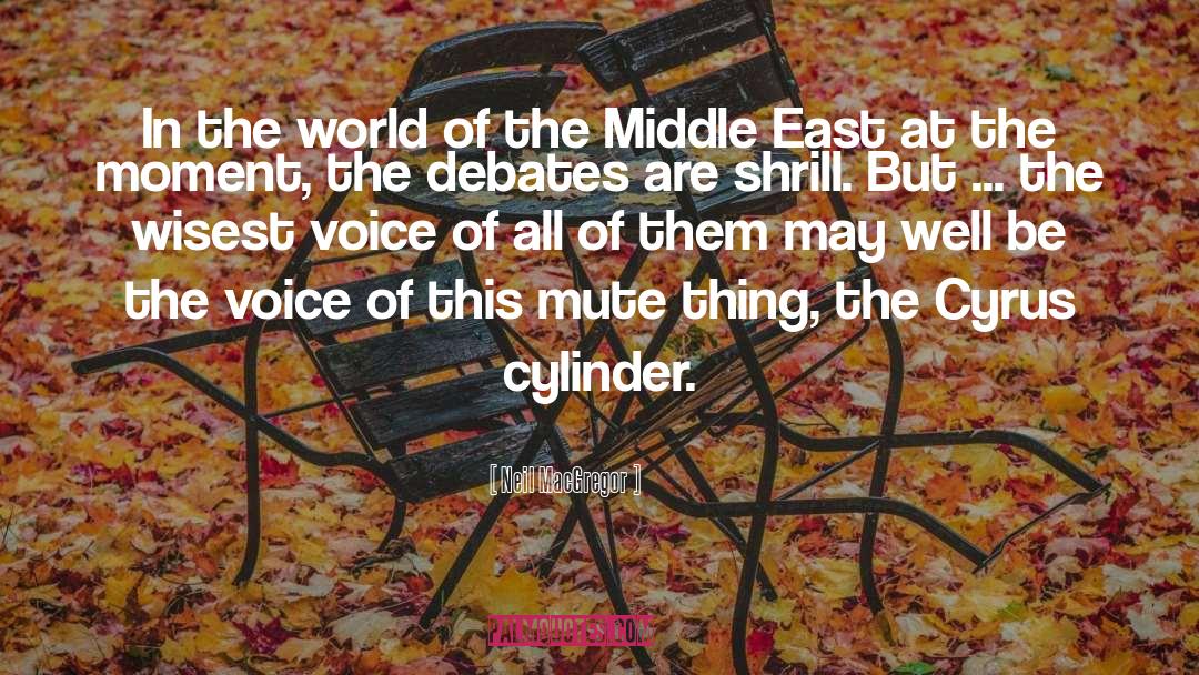 Economy Of The Middle East quotes by Neil MacGregor