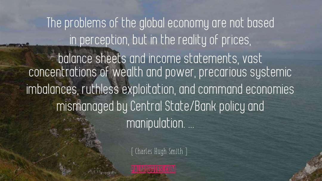 Economy quotes by Charles Hugh Smith