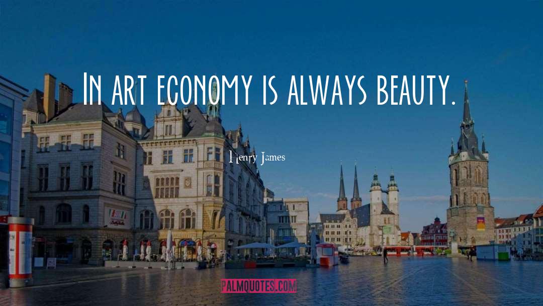 Economy quotes by Henry James