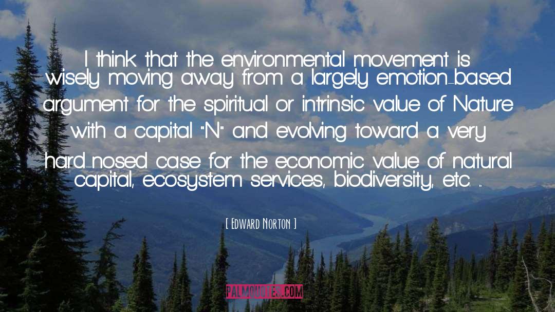 Ecosystem quotes by Edward Norton