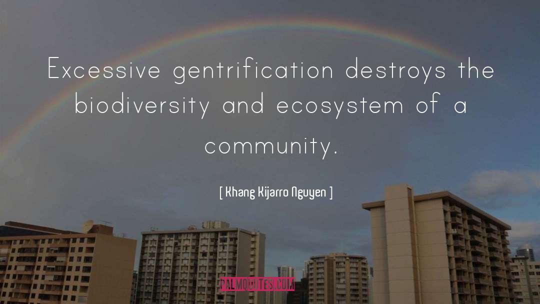 Ecosystem quotes by Khang Kijarro Nguyen