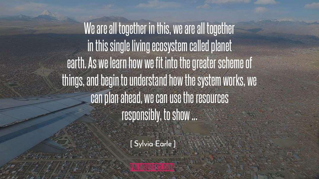 Ecosystem quotes by Sylvia Earle
