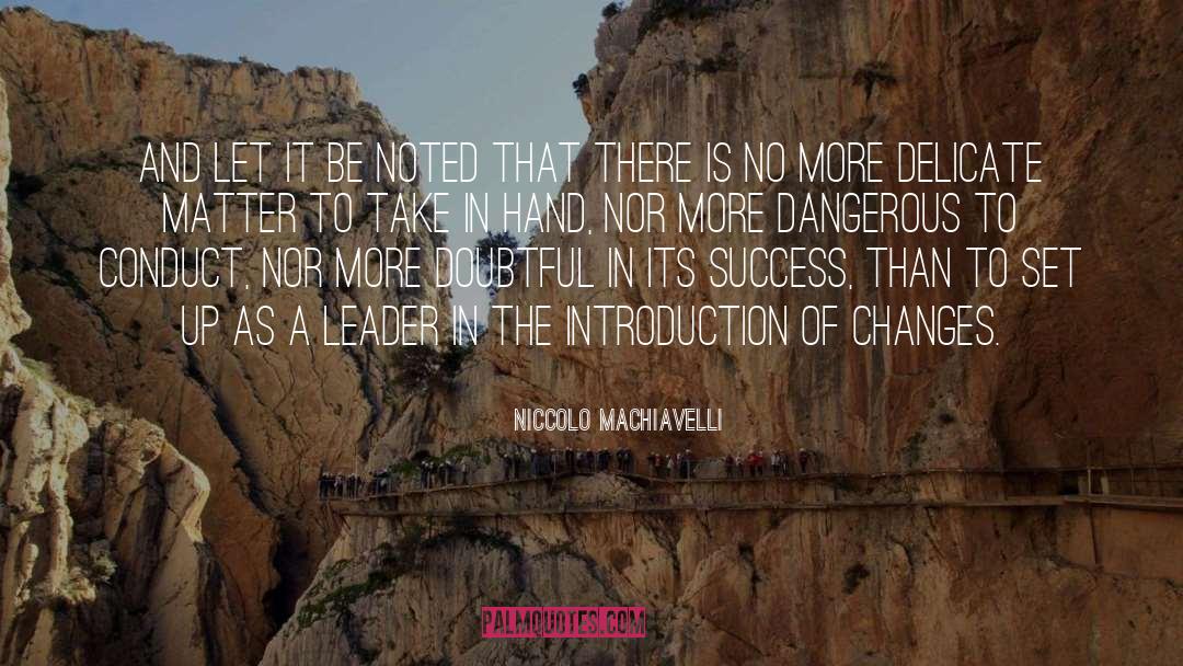 Ecosystems Changes quotes by Niccolo Machiavelli