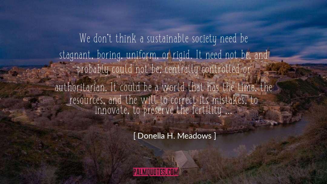 Ecosystems quotes by Donella H. Meadows