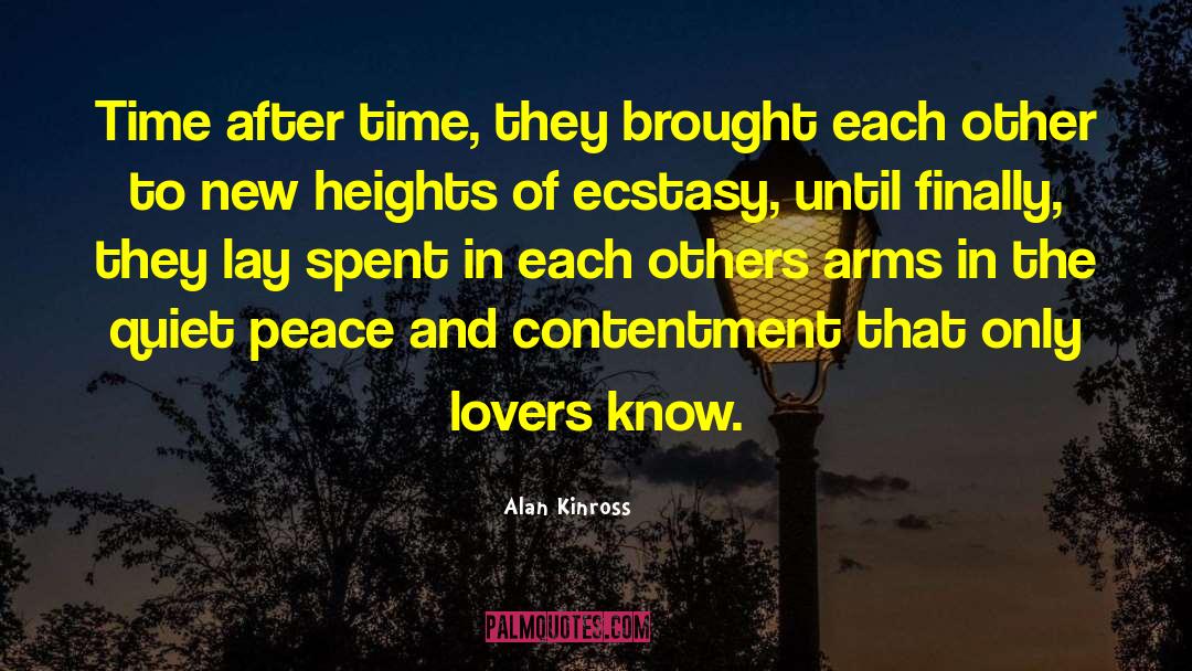 Ecstacy quotes by Alan Kinross