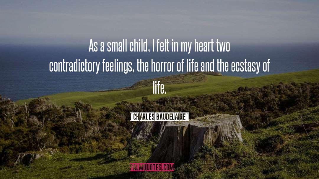 Ecstasy Of Life quotes by Charles Baudelaire