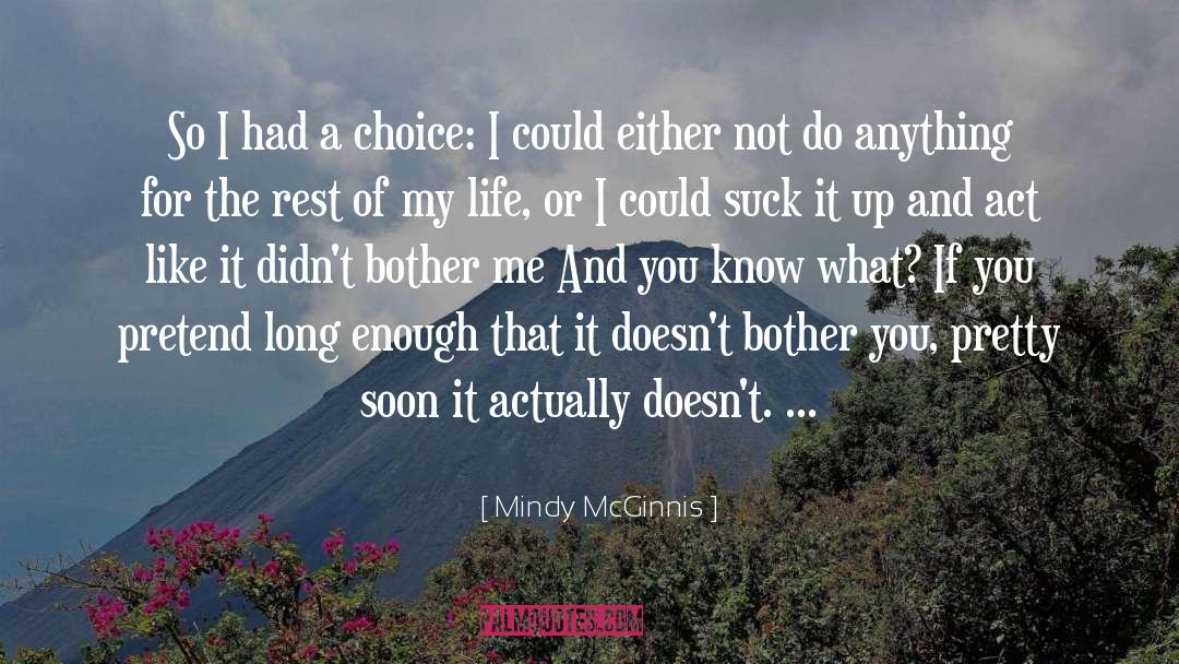 Ecstasy Of My Life quotes by Mindy McGinnis