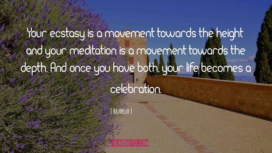 Ecstasy quotes by Rajneesh