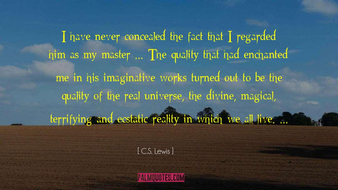 Ecstatic Epilepsy quotes by C.S. Lewis