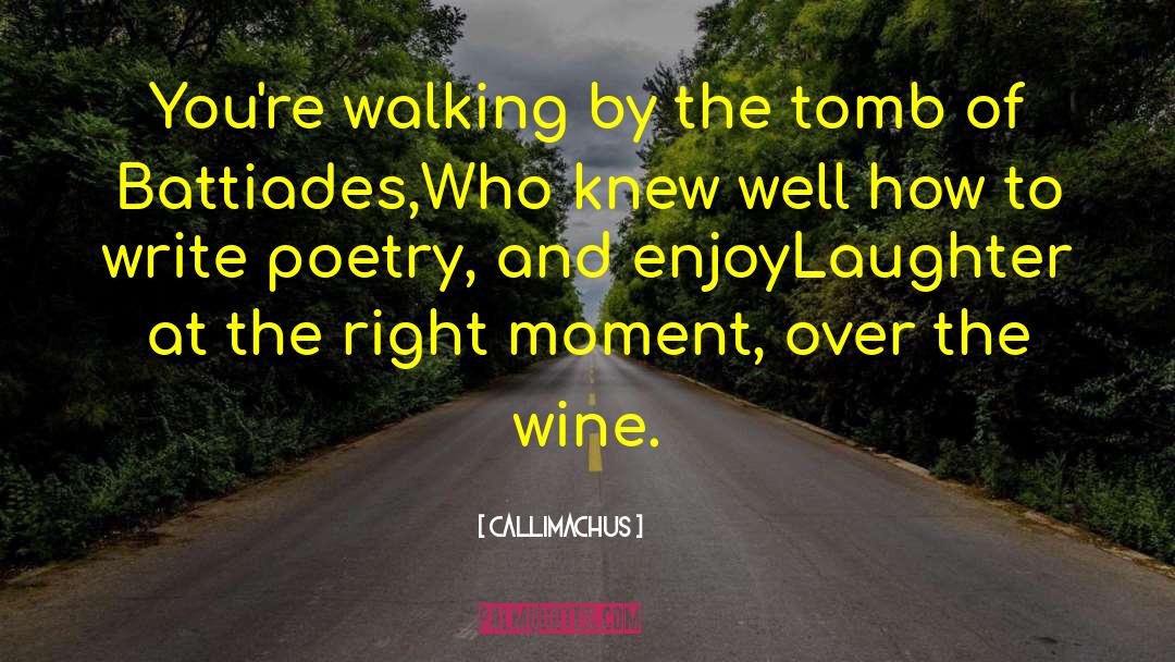 Ecstatic Poetry quotes by Callimachus
