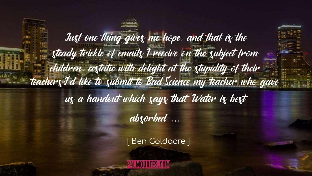 Ecstatic quotes by Ben Goldacre