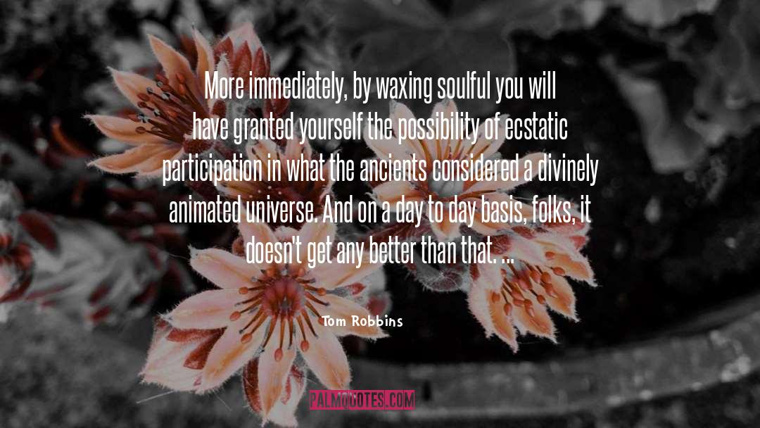 Ecstatic quotes by Tom Robbins