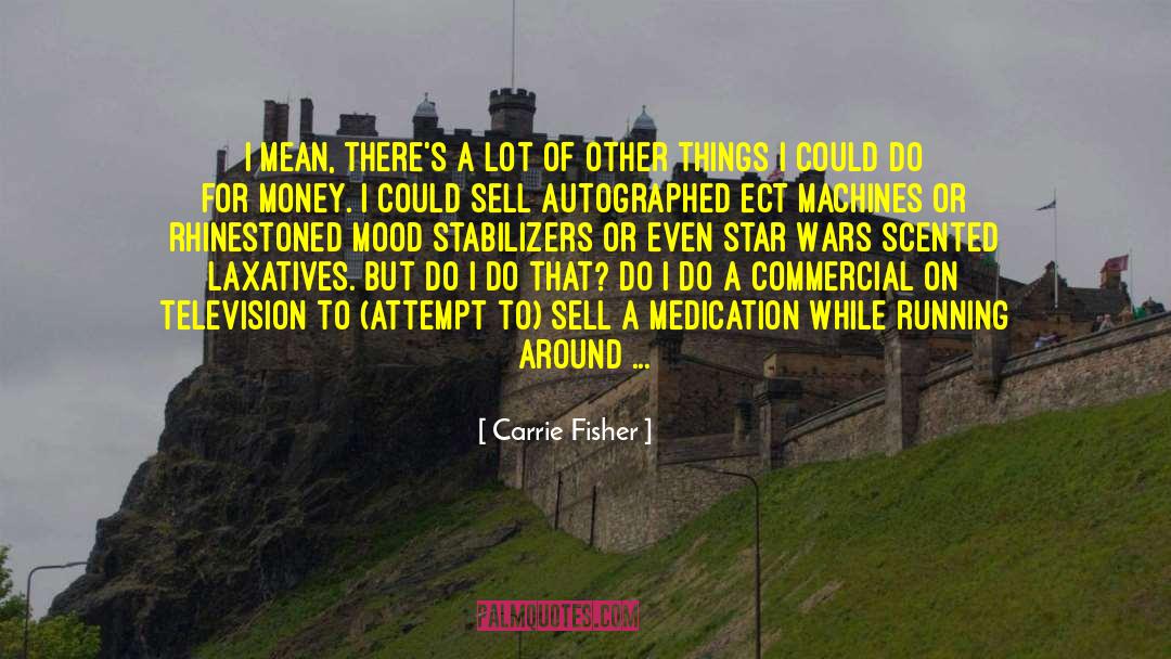 Ect quotes by Carrie Fisher