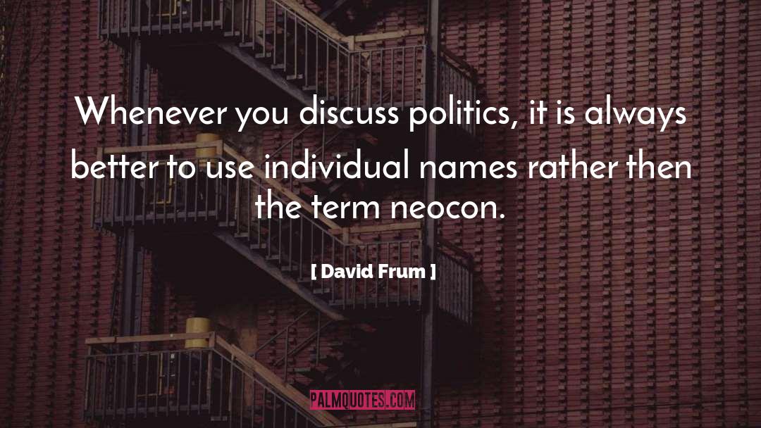 Ectomy Medical Term quotes by David Frum