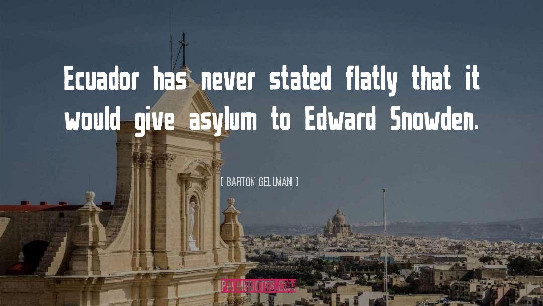 Ecuador quotes by Barton Gellman