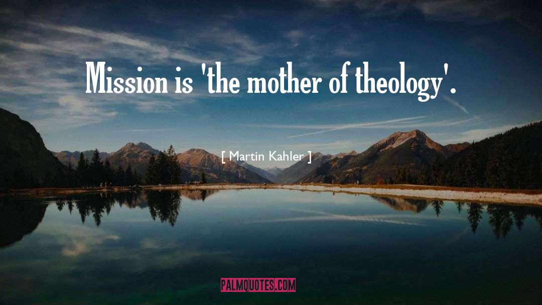 Ecumenical Theology quotes by Martin Kahler