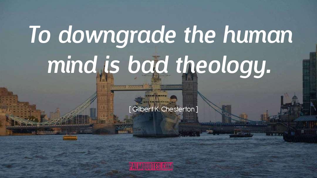 Ecumenical Theology quotes by Gilbert K. Chesterton