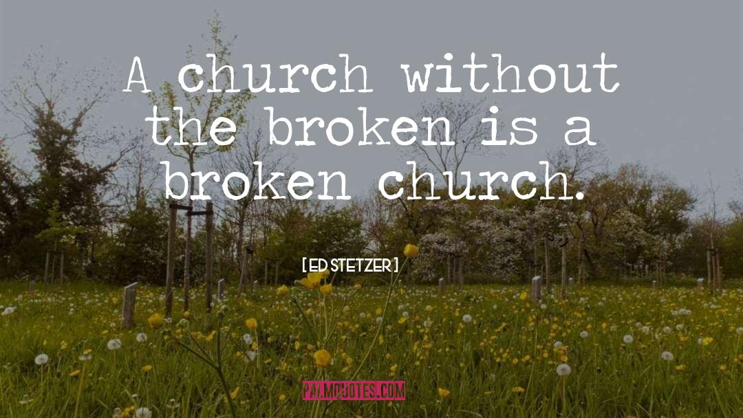 Ed Earl Burch quotes by Ed Stetzer