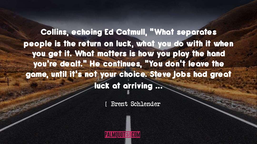 Ed quotes by Brent Schlender