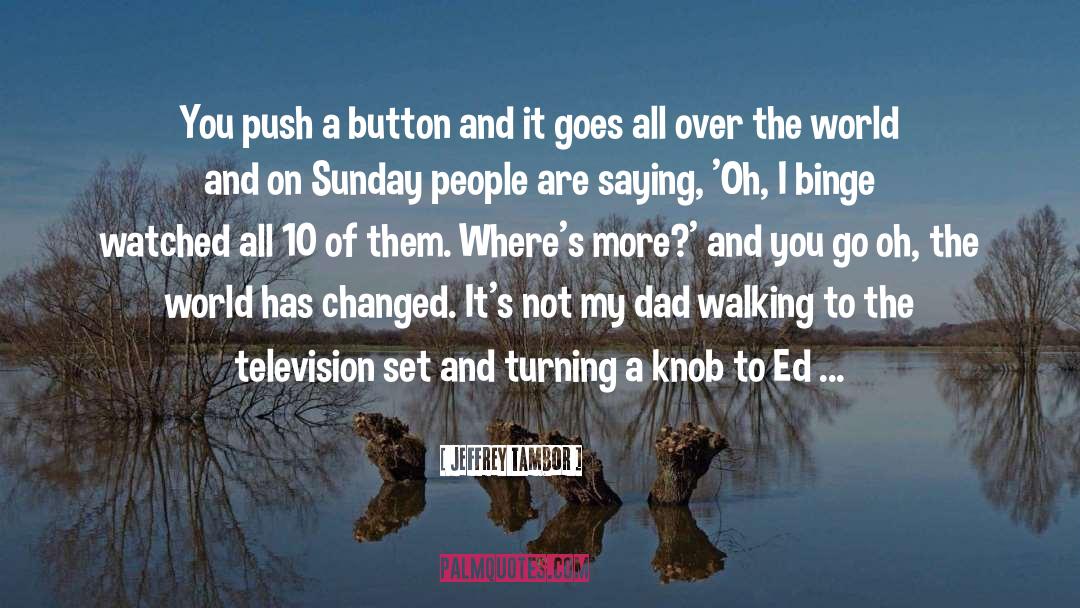 Ed quotes by Jeffrey Tambor