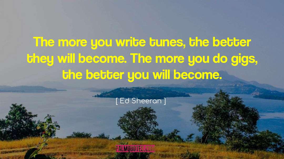 Ed Sheeran quotes by Ed Sheeran