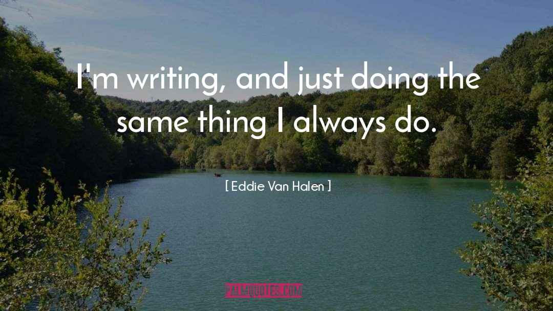 Eddie Carbone quotes by Eddie Van Halen