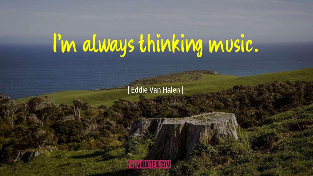 Eddie Castile quotes by Eddie Van Halen